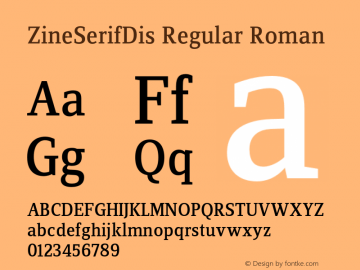 ZineSerifDis Regular Roman 004.301 Font Sample