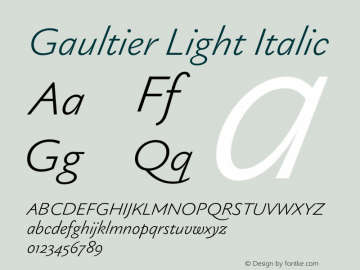 Gaultier Light Italic Version 1.000;hotconv 1.0.109;makeotfexe 2.5.65596图片样张