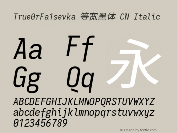 True0rFa1sevka 等宽黑体 CN Italic 图片样张