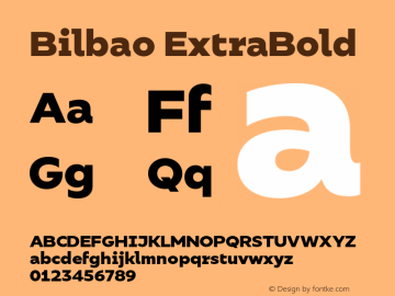 Bilbao ExtraBold Version 1.000;PS 001.000;hotconv 1.0.88;makeotf.lib2.5.64775图片样张