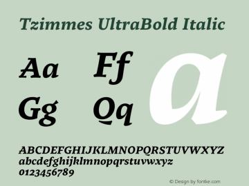 Tzimmes UltraBold Italic Version 1.001;PS 001.001;hotconv 1.0.88;makeotf.lib2.5.64775图片样张