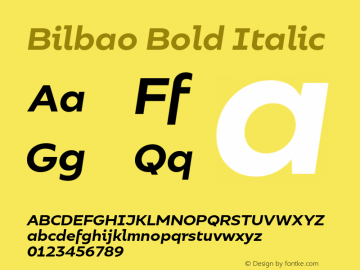 Bilbao Bold Italic Version 1.000;PS 001.000;hotconv 1.0.88;makeotf.lib2.5.64775图片样张