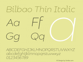Bilbao Thin Italic Version 1.000;PS 001.000;hotconv 1.0.88;makeotf.lib2.5.64775图片样张