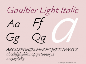 Gaultier Light Italic Version 1.000;hotconv 1.0.109;makeotfexe 2.5.65596图片样张