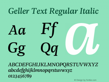 Geller Text Regular Italic Version 1.001;PS 001.001;hotconv 1.0.88;makeotf.lib2.5.64775图片样张