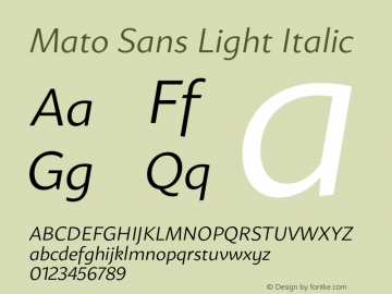Mato Sans Light Italic Version 1.001;PS 001.001;hotconv 1.0.88;makeotf.lib2.5.64775图片样张