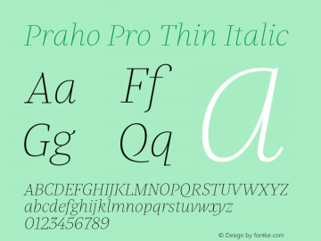 Praho Pro Thin Italic Version 1.001;PS 001.001;hotconv 1.0.88;makeotf.lib2.5.64775图片样张