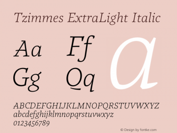 Tzimmes ExtraLight Italic Version 1.001;PS 001.001;hotconv 1.0.88;makeotf.lib2.5.64775图片样张