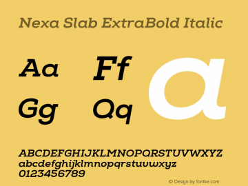 Nexa Slab ExtraBold Italic Version 1.000 2018 | FøM Fix图片样张