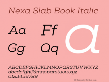 Nexa Slab Book Italic Version 1.000;hotconv 1.0.109;makeotfexe 2.5.65596图片样张