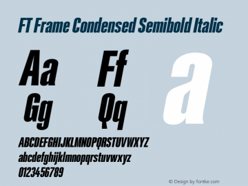 FT Frame Condensed Semibold Italic Version 1.000;FEAKit 1.0图片样张