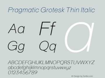Pragmatic Grotesk Thin Italic Version 1.000图片样张