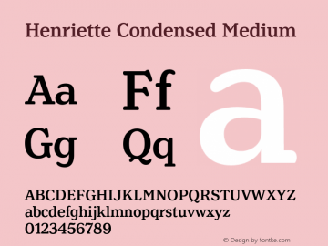 Henriette Condensed Medium Version 2.001;PS 002.001;hotconv 1.0.88;makeotf.lib2.5.64775图片样张