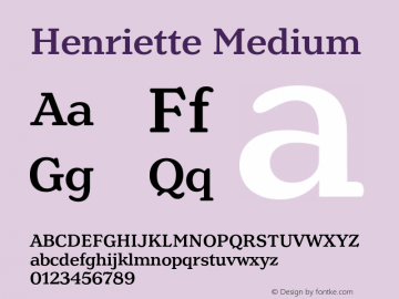 Henriette Medium Version 2.001;PS 002.001;hotconv 1.0.88;makeotf.lib2.5.64775图片样张