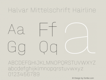 Halvar-MittelschriftHairline Version 1.000;hotconv 1.0.109;makeotfexe 2.5.65596图片样张