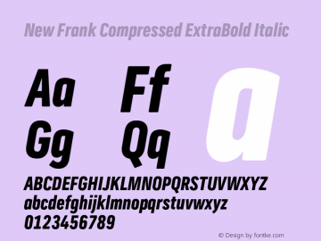 New Frank Compressed ExtraBold Italic Version 2.101;FEAKit 1.0图片样张