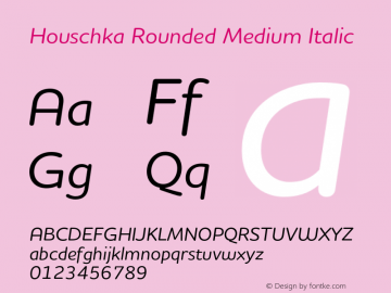 Houschka Rounded Medium Italic Version 1.001图片样张