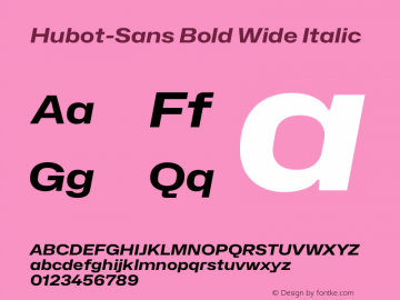 Hubot-Sans Bold Wide Italic Version 1.000图片样张