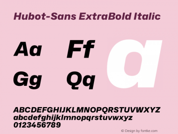 Hubot-Sans ExtraBold Italic Version 1.000图片样张