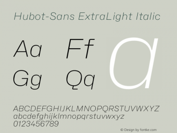 Hubot-Sans ExtraLight Italic Version 1.000图片样张