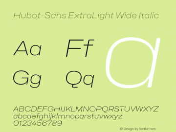 Hubot-Sans ExtraLight Wide Italic Version 1.000图片样张