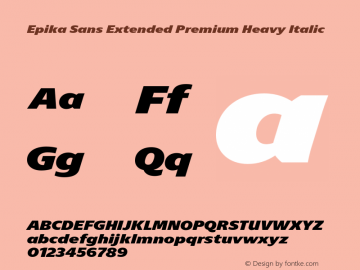 Epika Sans Extended Premium Heavy Italic Version 1.000;FEAKit 1.0图片样张