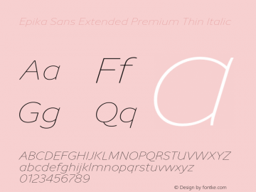 Epika Sans Extended Premium Thin Italic Version 1.000;FEAKit 1.0图片样张