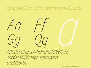 Epika Sans Extra Condensed Premium Thin Italic Version 1.000;FEAKit 1.0图片样张