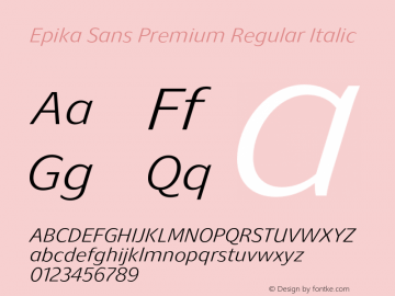 Epika Sans Premium Regular Italic Version 1.000;FEAKit 1.0图片样张