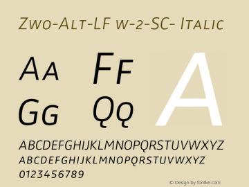Zwo-Alt-LF w-2-SC- Italic 4.313 Font Sample