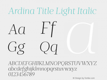 Ardina Title Light Italic Version 1.001;PS 001.001;hotconv 1.0.70;makeotf.lib2.5.58329图片样张