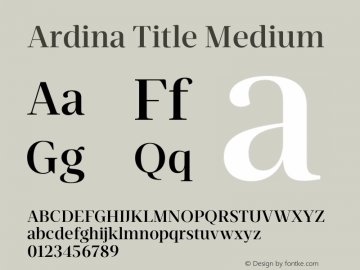 Ardina Title Medium Version 1.001;PS 001.001;hotconv 1.0.70;makeotf.lib2.5.58329图片样张