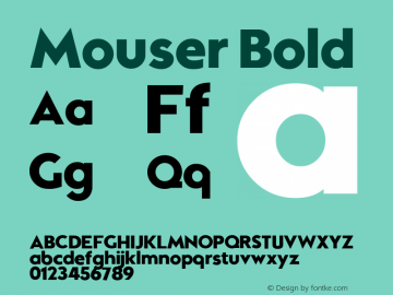 Mouser Bold Version 2.00;July 28, 2022;FontCreator 12.0.0.2552 64-bit图片样张