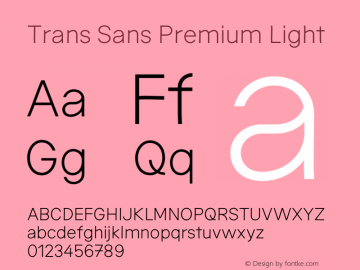 Trans Sans Premium Light Version 1.000;FEAKit 1.0图片样张