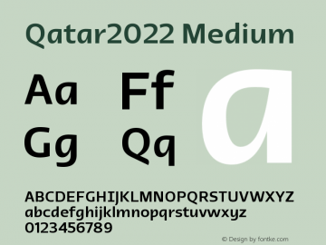 Qatar2022 Medium Version 1.000;hotconv 1.0.109;makeotfexe 2.5.65596图片样张