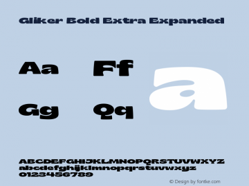 Gliker Bold Extra Expanded Version 1.000;hotconv 1.0.109;makeotfexe 2.5.65596图片样张