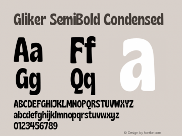 Gliker SemiBold Condensed Version 1.000;hotconv 1.0.109;makeotfexe 2.5.65596图片样张