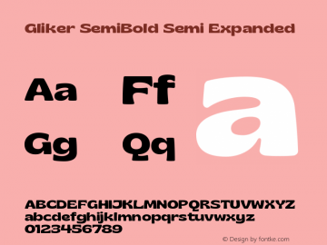 Gliker SemiBold Semi Expanded Version 1.000;hotconv 1.0.109;makeotfexe 2.5.65596图片样张