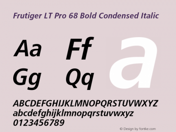 Frutiger LT Pro 47 Light Cn Bold Italic Version 1.02图片样张