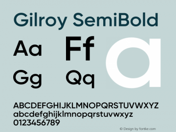 Gilroy-SemiBold Version 1.000;PS 001.000;hotconv 1.0.88;makeotf.lib2.5.64775图片样张