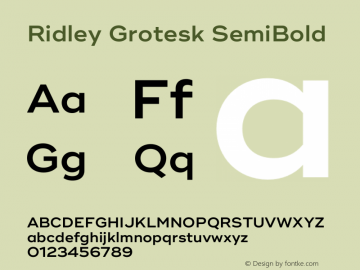 RidleyGrotesk-SemiBold Version 1.000;PS 001.000;hotconv 1.0.88;makeotf.lib2.5.64775图片样张