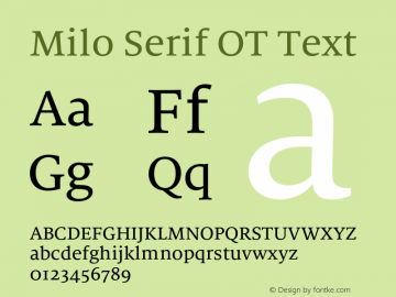 Milo Serif OT Text Version 7.600, build 1028, FoPs, FL 5.04图片样张