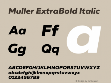 Muller-ExtraBoldItalic Version 1.000;PS 001.000;hotconv 1.0.88;makeotf.lib2.5.64775图片样张
