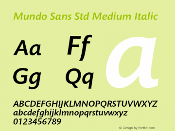 MundoSansStd-MediumItalic Version 1.000;PS 001.000;hotconv 1.0.38图片样张