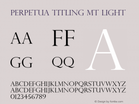 Perpetua Titling MT Light Version 1.50 Font Sample