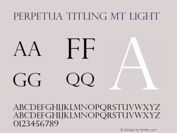 Perpetua Titling MT Light Version 1.50图片样张