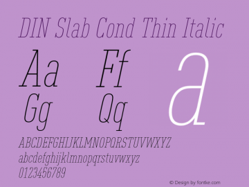 DIN Slab Cond Thin Italic Version 1.00图片样张