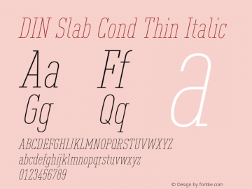 DIN Slab Cond Thin Italic Version 1.00图片样张