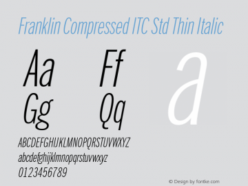 Franklin Compressed ITC Std Thin Italic Version 1.01图片样张