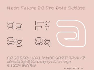 Neon Future 2.0 Pro Bold Outline Version 2.000;December 28, 2022;FontCreator 14.0.0.2814 64-bit图片样张